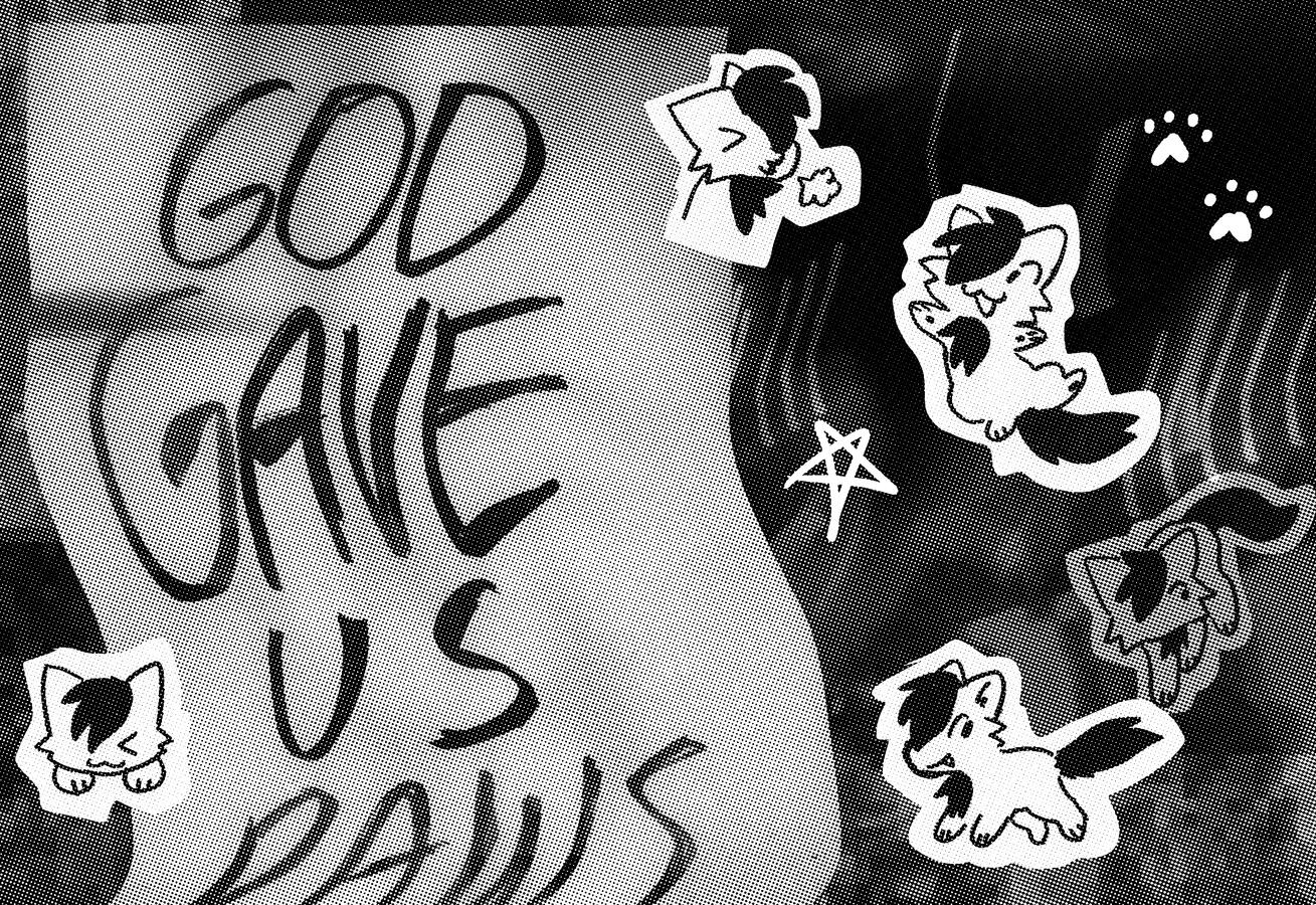 GOD GAVE US PAWS